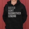 Sister Aunt Godmother Legend Auntie Godparent Proposal Women Hoodie