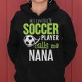 Soccer Nana My Favorite Player Calls Me Women Hoodie