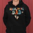 Soon To Be Dad Pregnancy Announcement Retro Groovy Funny Women Hoodie