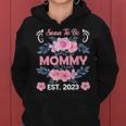 Soon To Be Mommy Est 2023 Mothers Day First Time Mom Gift Women Hoodie
