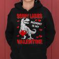 Sorry Ladies Mommy Is My Valentine Day For Boys Funny V3 Women Hoodie