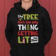 The Tree Isnt The Only Thing Getting Lit This Year Xmas Women Hoodie