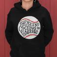 There Is No Crying In Baseball By Baseball Women Hoodie Graphic Print Hooded Sweatshirt