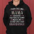 They Call Me Mama Because Partner In Crime Best Friend Women Hoodie