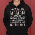 They Call Me Mamaw Because Partner In Crime Best Friend Women Hoodie
