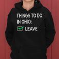 Things To Do In Ohio Leave Ohio Funny Joke Memes Women Hoodie