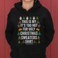 This Is My Its Too Hot For Ugly Christmas Sweaters Gift Women Hoodie