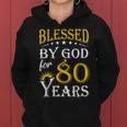 Vintage Blessed By God For 80 Years Happy 80Th Birthday Women Hoodie