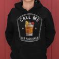 Vintage Call Me Old Fashioned Whiskey Funny Women Hoodie