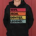 Wife Mom Dentist Legend Lustige Zahnärzte Mutter Frauen Frauen Hoodie