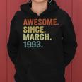 Womens 30Th Birthday Gifts 30 Years Old Awesome Since March 1993 Women Hoodie