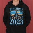 Womens Birthday Cruise Squad Birthday Party Cruise Squad 2023 Women Hoodie
