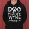 Womens Dog Mother Wine Lover Shirt Dog Mom Wine Mothers Day Gift Women Hoodie