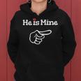 Womens He Is Mine Matching Couple Outfits - Couples Women Hoodie