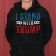 Womens I Stand With Trump 2020 Election Donald Maga Republican Gift Women Hoodie