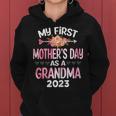 Womens My First Mothers Day As A Grandma Mothers Day 2023 Women Women Hoodie