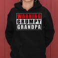 Womens Warning Grumpy Grandpa Funny Quotes Fathers Day Women Hoodie
