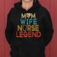 Womens Wife Mom Nurse Legend Womens Rn Lpn Mothers Day For Nurses Women Hoodie