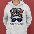 Air Force Mom Messy Bun Sunglasses Military Mom Mothers Day Women Hoodie