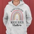 Be Kind Mental Health Matters Polka Dot Rainbow Awareness Women Hoodie
