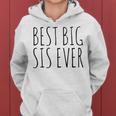 Best Big Sister EverFor A Sis Women Hoodie