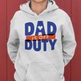 Dad Is Off Duty Women Hoodie