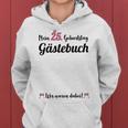 Damen 25 Geburtstag 25 Jahre Party Gästebuch Frauen Frauen Hoodie