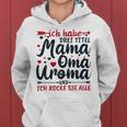 Damen Hoodie Mama Oma Uroma - Ich rocke alle Titel!