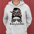 Hairstylist Lifes Mom Messy Bun Funny Mothers Day Women Hoodie