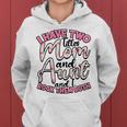 I Have Two Titles Mom And Aunt And I Rock Them Both V3 Women Hoodie
