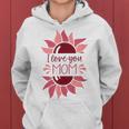 I Love You Mom Mothers Day 2023 Women Hoodie