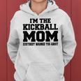 Im The Kickball Mom Funny Sport Women Gift Women Hoodie