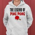 The Legend Of Ping Pong Tischtennis Lustig Frauen Hoodie