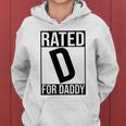 Rated D For Daddy Funny Gift For Dad V2 Women Hoodie