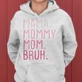 Womens Mama Mommy Mom Bruh Mommy And Me Mom Funny Retro For Women Women Hoodie