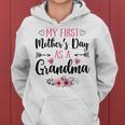 Womens My First Mothers Day As A Grandma Flowers Mothers Day 2023 Women Hoodie