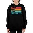 I Have More Than Four Questions Kids Adults Passover Funny Youth Hoodie