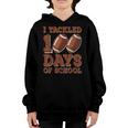 I Tackled 100 Days Of School Football 100Th Day Boys Youth Hoodie