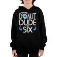 Kids Boys 6Th Birthday Donut Shirt You Know Im 6 Years Old Youth Hoodie