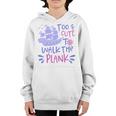 Kids Pirate Party For Girls - Too Cute To Walk The Plank Youth Hoodie