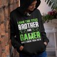 I Have Two Titles Brother And Gamer Funny Video Game Youth Hoodie