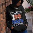 I Tackled 100 Day Of School Football Boy 100Th Day School V4 Youth Hoodie