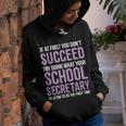 If You Dont Succeed Try What School Secretary Told You To Youth Hoodie