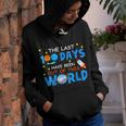 Last 100 Days Have Been Out Of This World 100 Day Of School Youth Hoodie