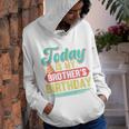 Kids Today Is My Brothers Birthday Outfit Bday Party Family Youth Hoodie