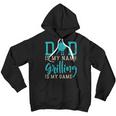 Mens Dad Is My Name Grilling Is My Game Funny Bbq Youth Hoodie