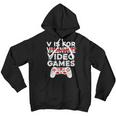 V Is For Video Games Valentines Day Gamer Boys Men Valentine Youth Hoodie