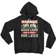 Warning This Girl Is Protected By Pipe Layer Girlfriend Wife Youth Hoodie
