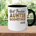 Best Freakin Auntie And Godmother Ever Gift For Womens Accent Mug