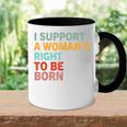 Funny Pro Life Sarcastic Quote Feminist Cool Humor Pro Life Gift For Womens Accent Mug